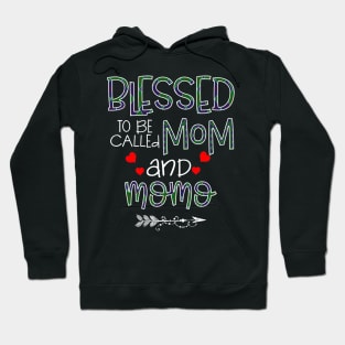 Blessed To be called Mom and momo Hoodie